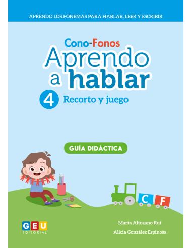 APRENDO A HABLAR.CONO-FONOS 4. RECORTO Y JUEGO