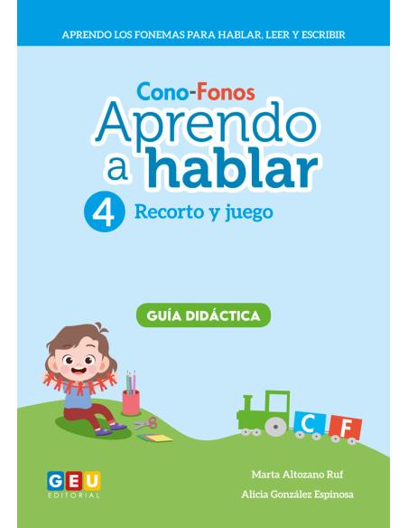 APRENDO A HABLAR.CONO-FONOS 4. RECORTO Y JUEGO APRENDO A HABLAR.CONO-FONOS 4. RECORTO Y JUEGO