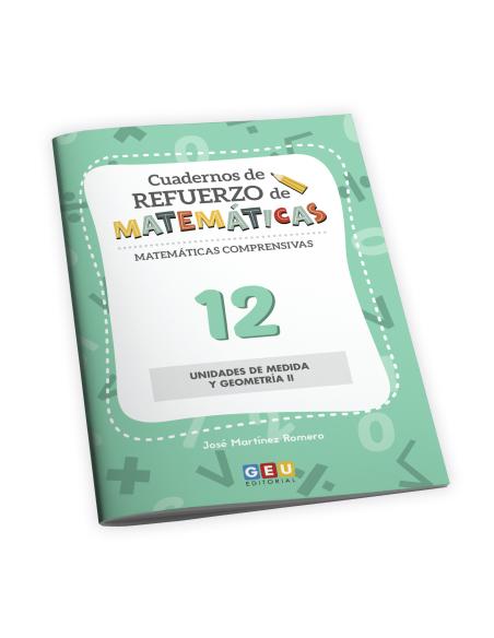 Cuaderno de Refuerzo de Matemáticas Comprensivas. Unidades de medida y geometría 12