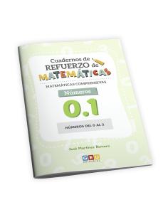 Cuaderno de refuerzo de matemáticas - Matemáticas comprensivas - Números 0,1