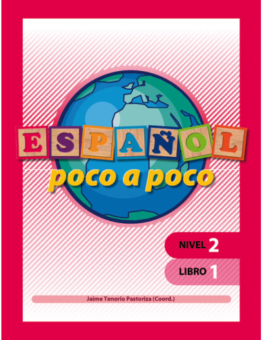 Español poco a poco. Nivel 2 Libro 1 Español poco a poco. Nivel 2 Libro 1