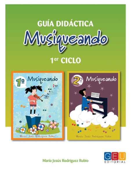 Guía didáctica 1er ciclo Musiqueando Guía didáctica 1er ciclo Musiqueando